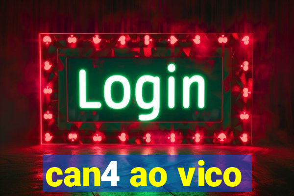 can4 ao vico