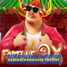 samuelvenancio twitter