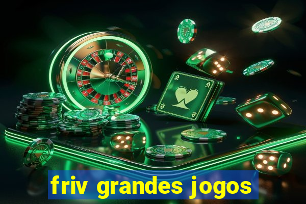 friv grandes jogos