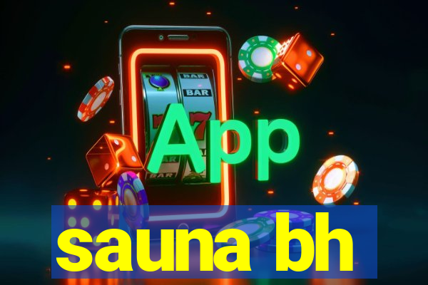 sauna bh