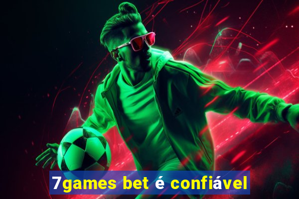 7games bet é confiável