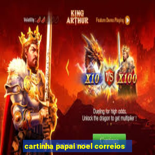 cartinha papai noel correios