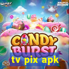 tv pix apk