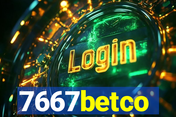 7667betco