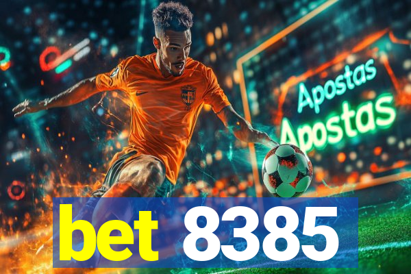 bet 8385