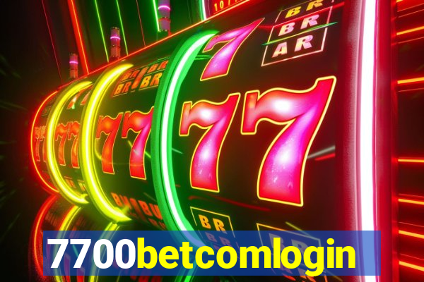 7700betcomlogin