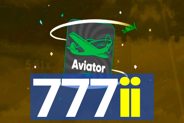 777ii