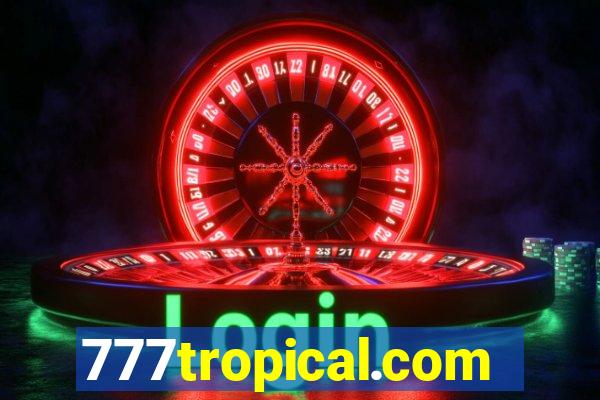 777tropical.com