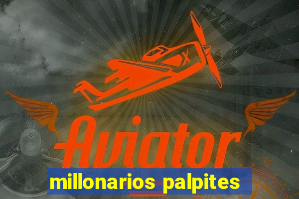 millonarios palpites