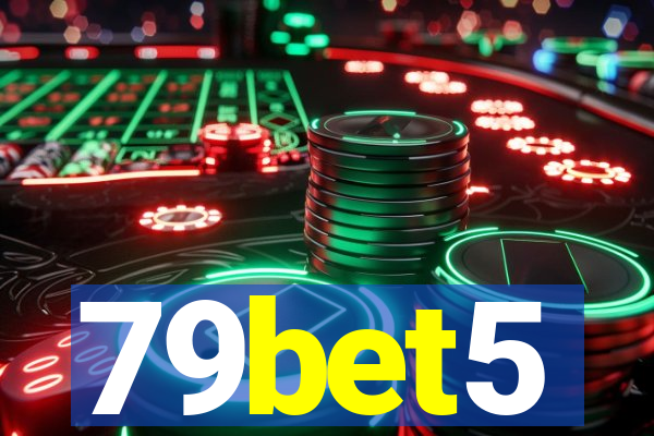 79bet5