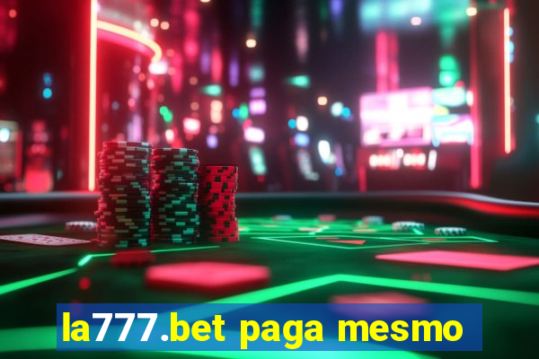 la777.bet paga mesmo