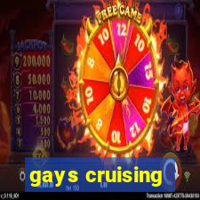 gays cruising