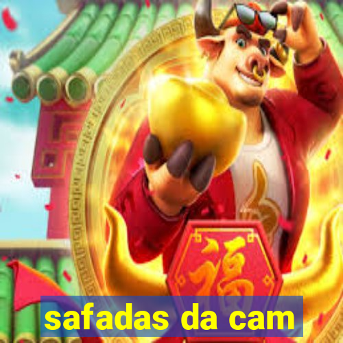 safadas da cam