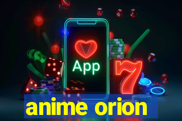 anime orion