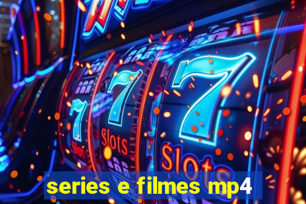 series e filmes mp4