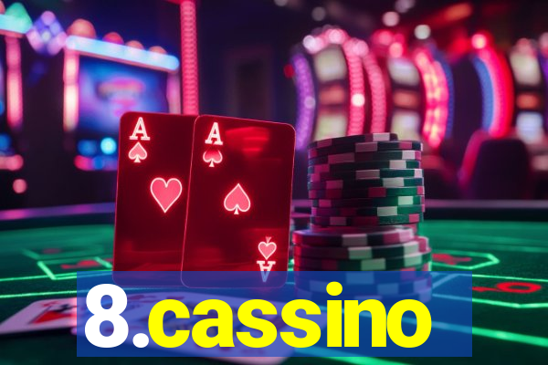 8.cassino