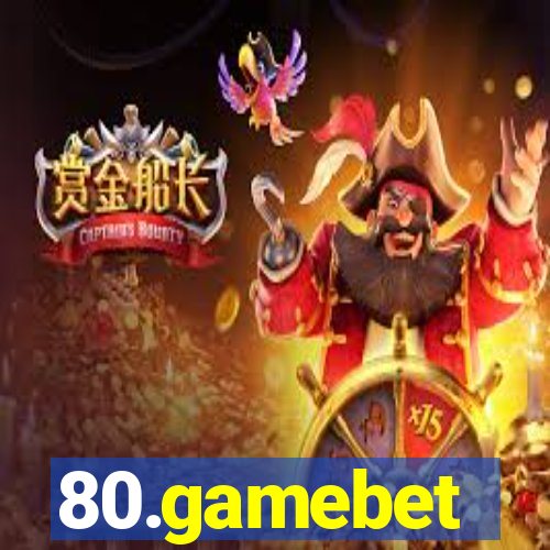 80.gamebet