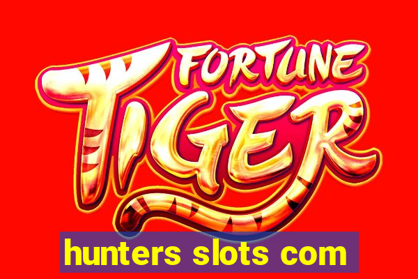 hunters slots com