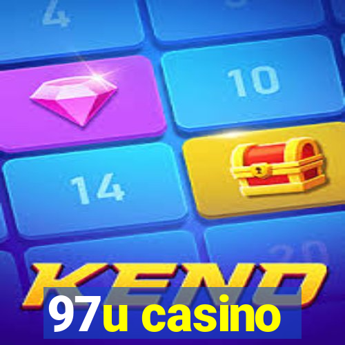 97u casino