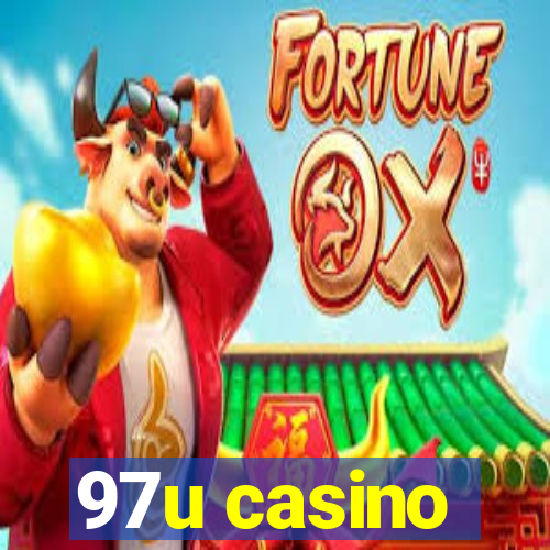 97u casino