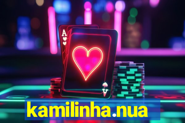 kamilinha.nua