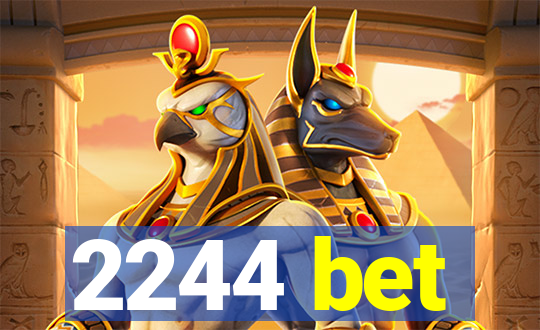 2244 bet