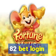 82 bet login