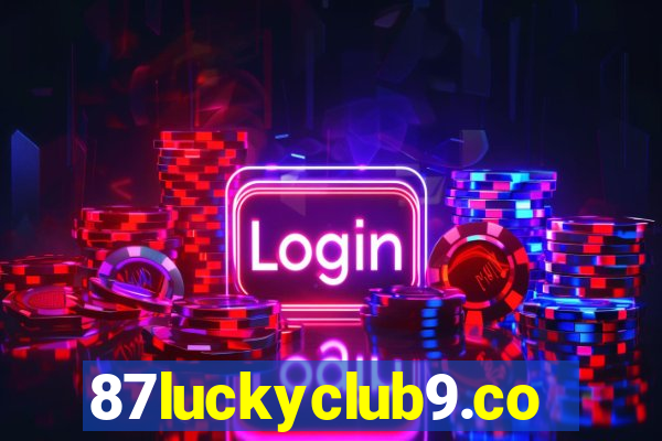 87luckyclub9.com