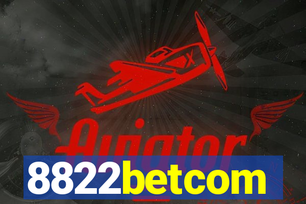 8822betcom