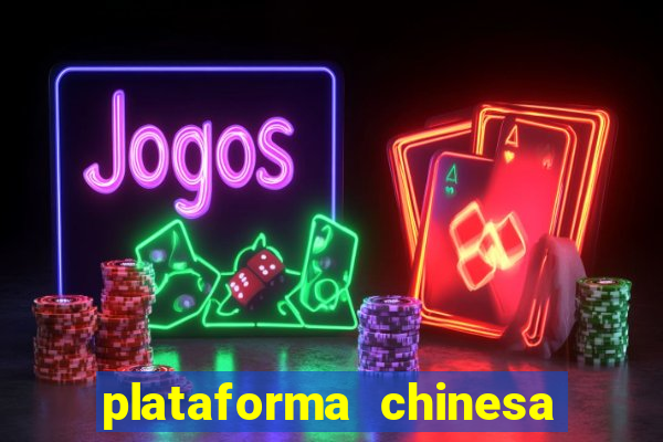 plataforma chinesa de slots