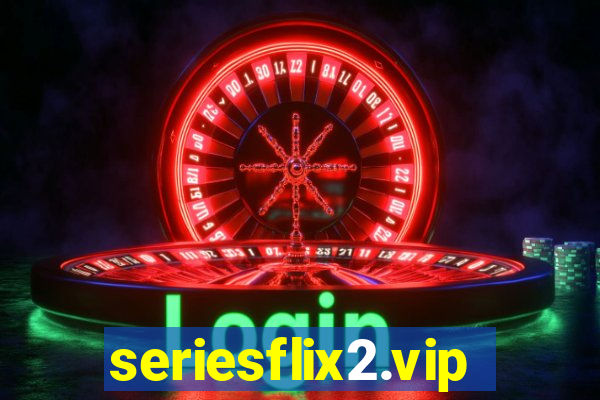 seriesflix2.vip