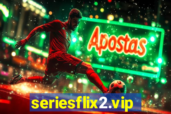 seriesflix2.vip