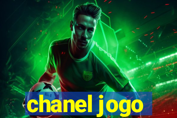 chanel jogo