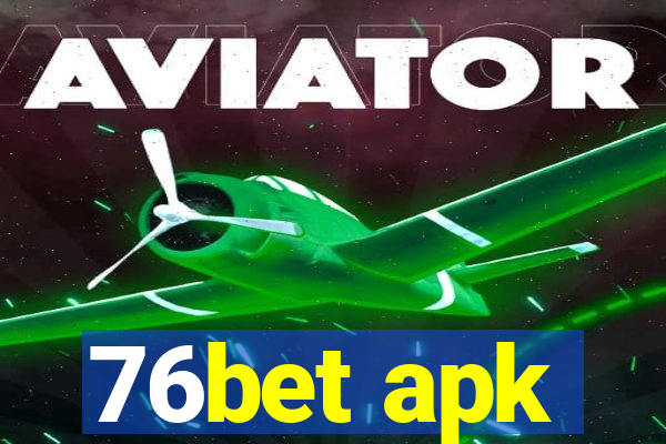 76bet apk