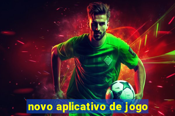 novo aplicativo de jogo