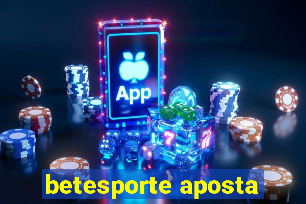 betesporte aposta