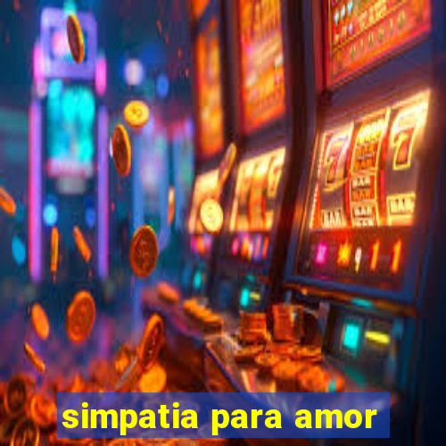 simpatia para amor