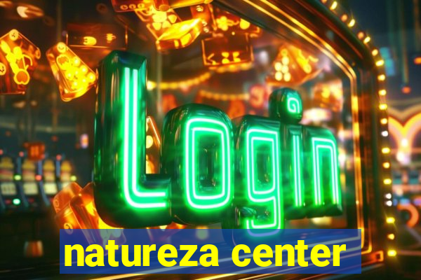 natureza center