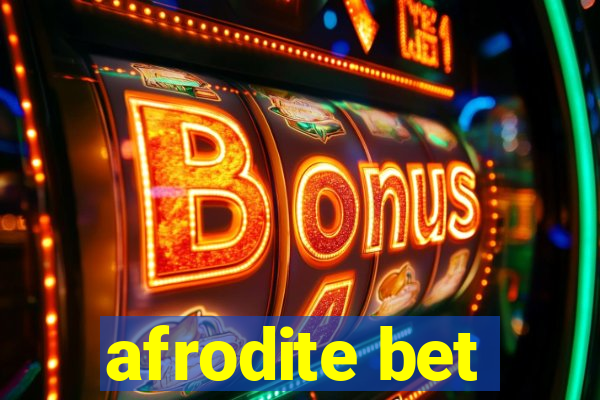 afrodite bet