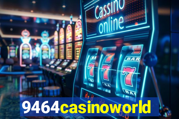 9464casinoworld