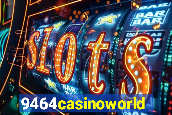 9464casinoworld