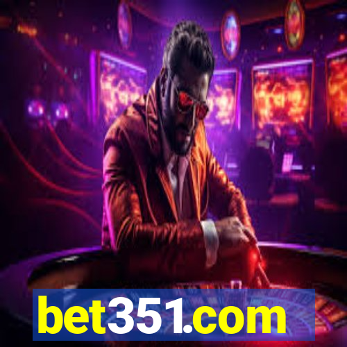 bet351.com