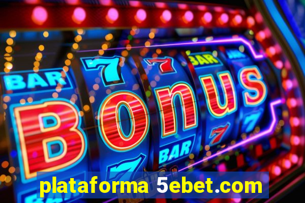 plataforma 5ebet.com