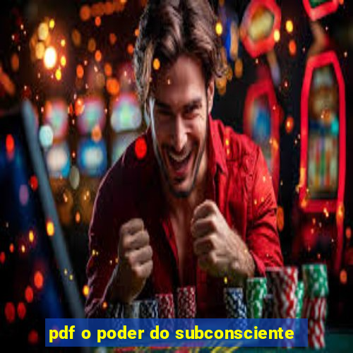 pdf o poder do subconsciente