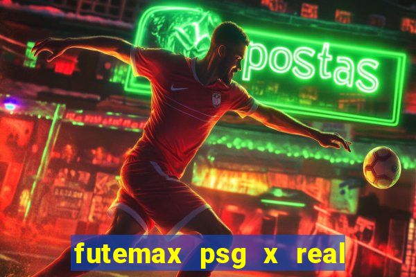 futemax psg x real madrid ao vivo