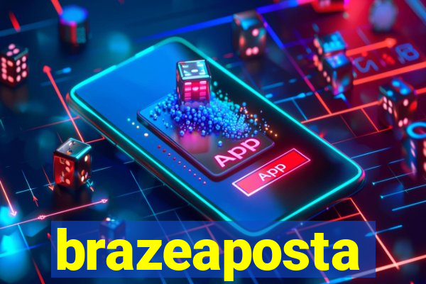 brazeaposta