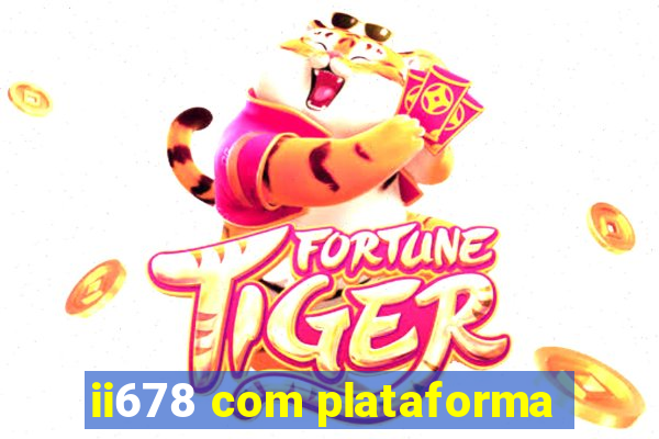 ii678 com plataforma