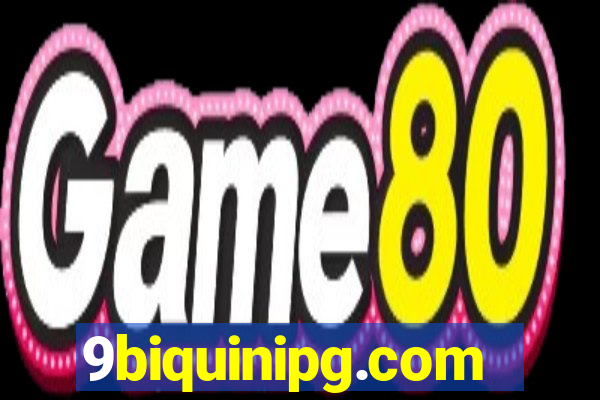 9biquinipg.com