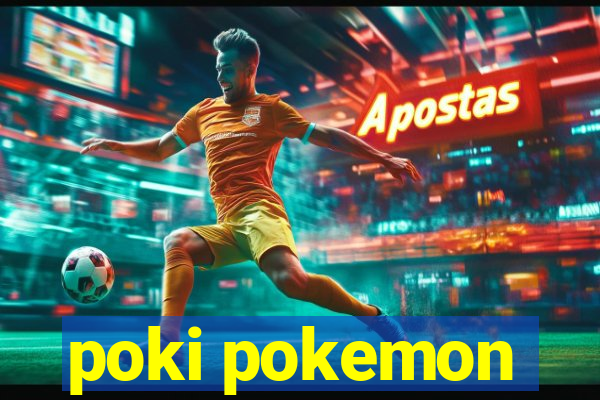 poki pokemon