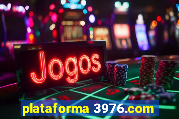 plataforma 3976.com